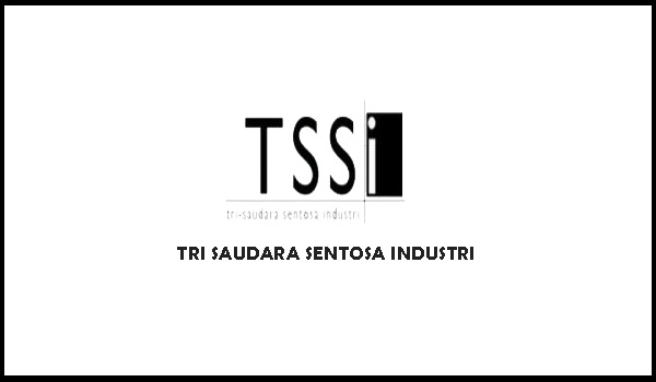 PT Tri-Saudara Sentosa Industri (PT. TSSI)